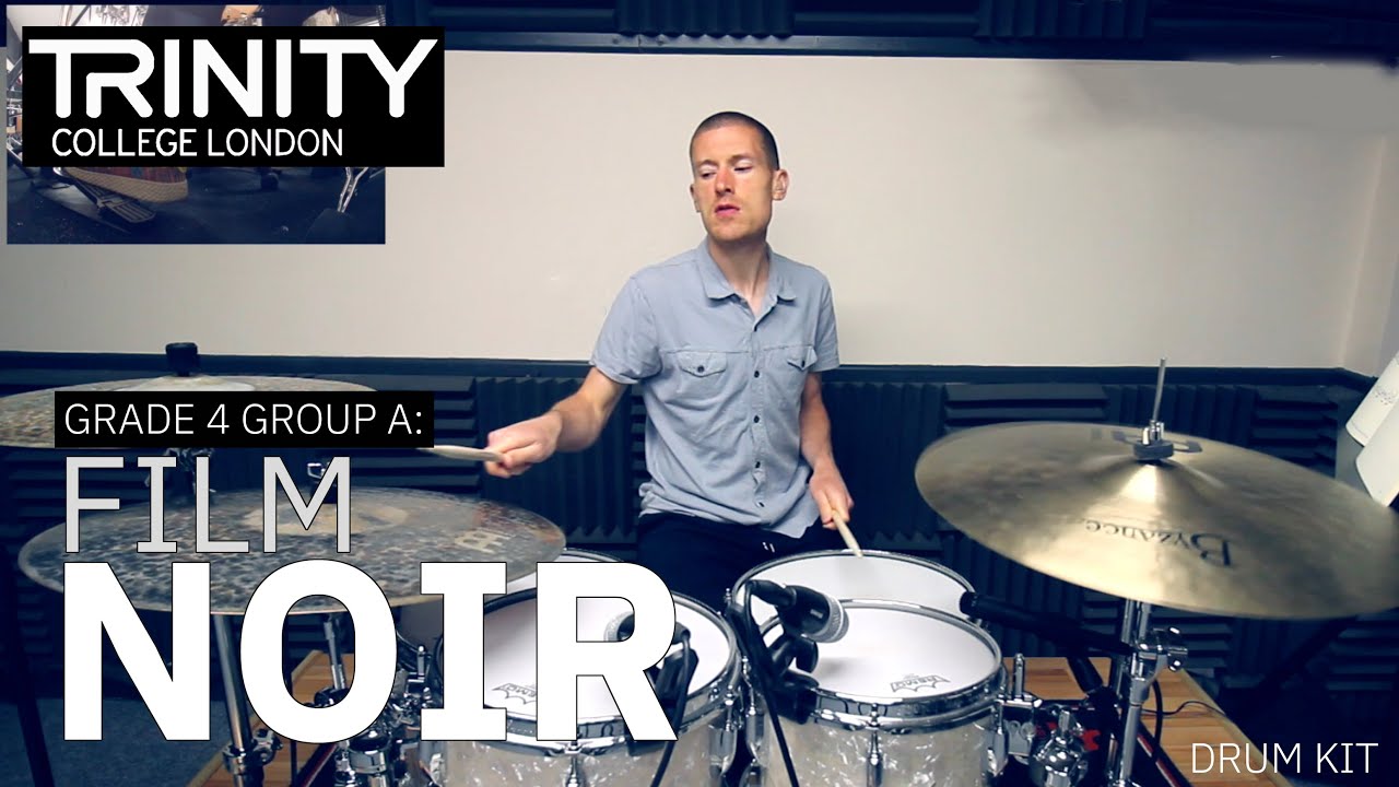Drum Lesson: Grade 4 Group A - 'Film Noir' (Trinity College London Drum Kit 2020-2023)