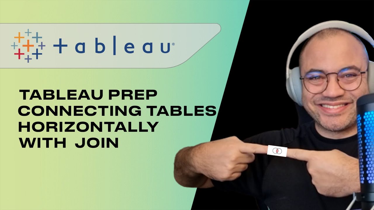 TABLEAU PREP - Connecting tables horizontally with JOIN | Learning 4 types of JOIN