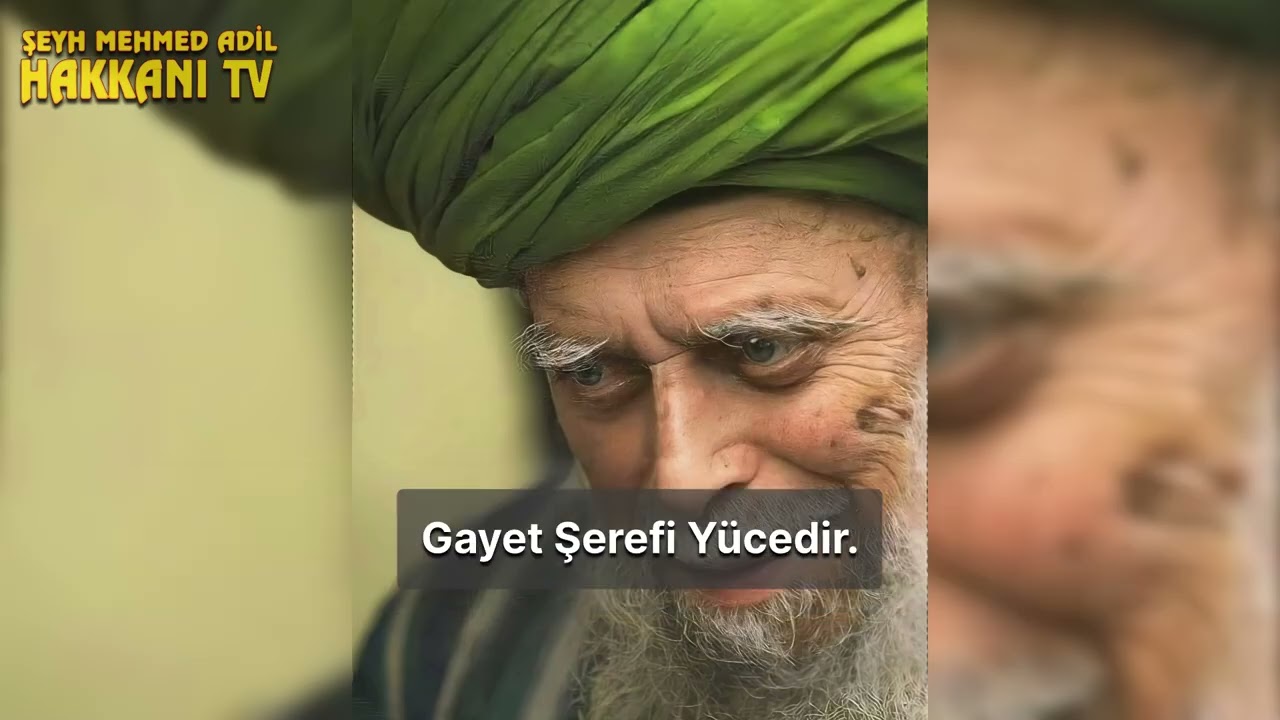 Adem evladı şeref ilen yaratılmıştır - Şeyh Nazım El Kıbrisi Q.S.A.