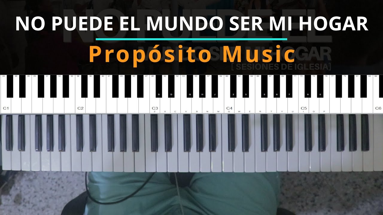 #TUTORIAL No Puede El Mundo Ser Mi Hogar - Propósito Music (Sesiones De Iglesia)| Kevin Sánchez