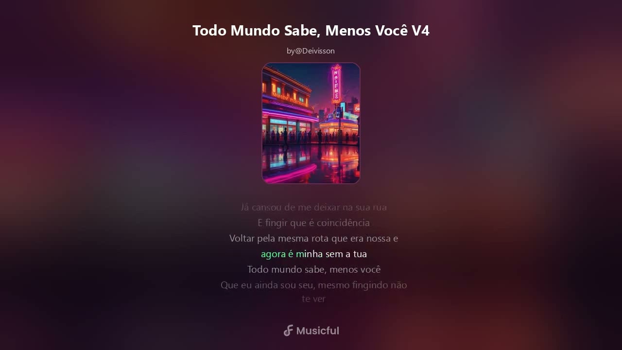 Todo Mundo Sabe, Menos Você