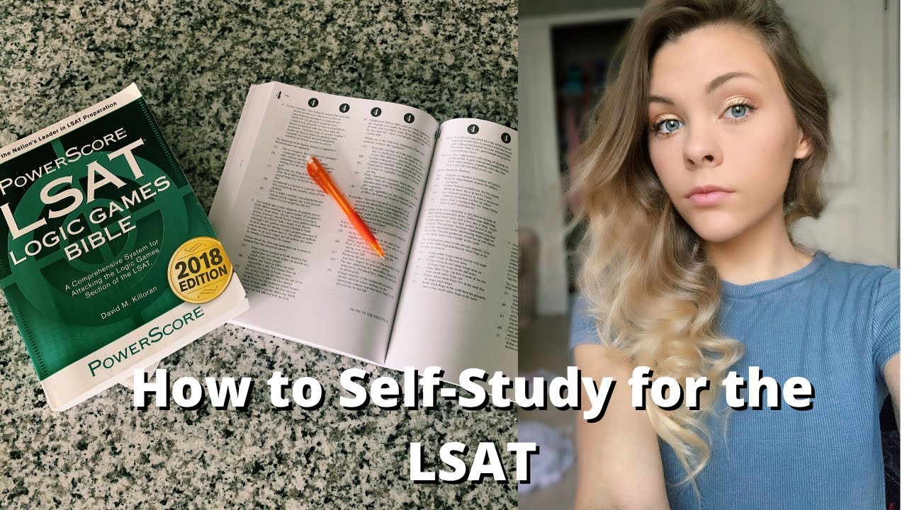 HOW TO STUDY FOR THE LSAT: Best Self-study Tips & Resources