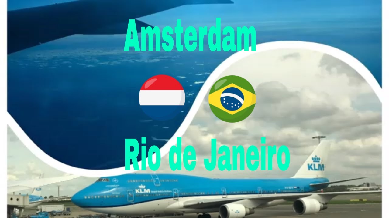 KLM flight from Amsterdam to Rio de Janeiro,  Vôo KLM Amsterdam - Rio de Janeiro Brasil