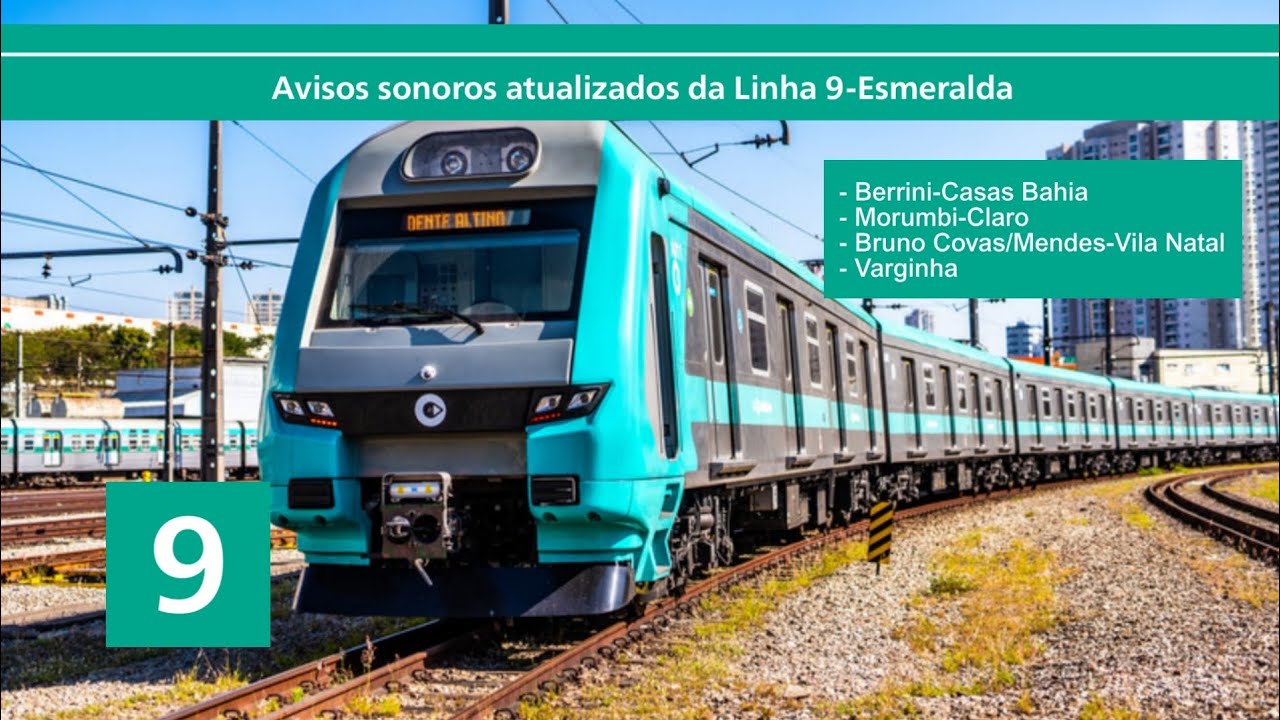 Avisos sonoros atualizados da Linha 9-Esmeralda | Canal Metroferroviário