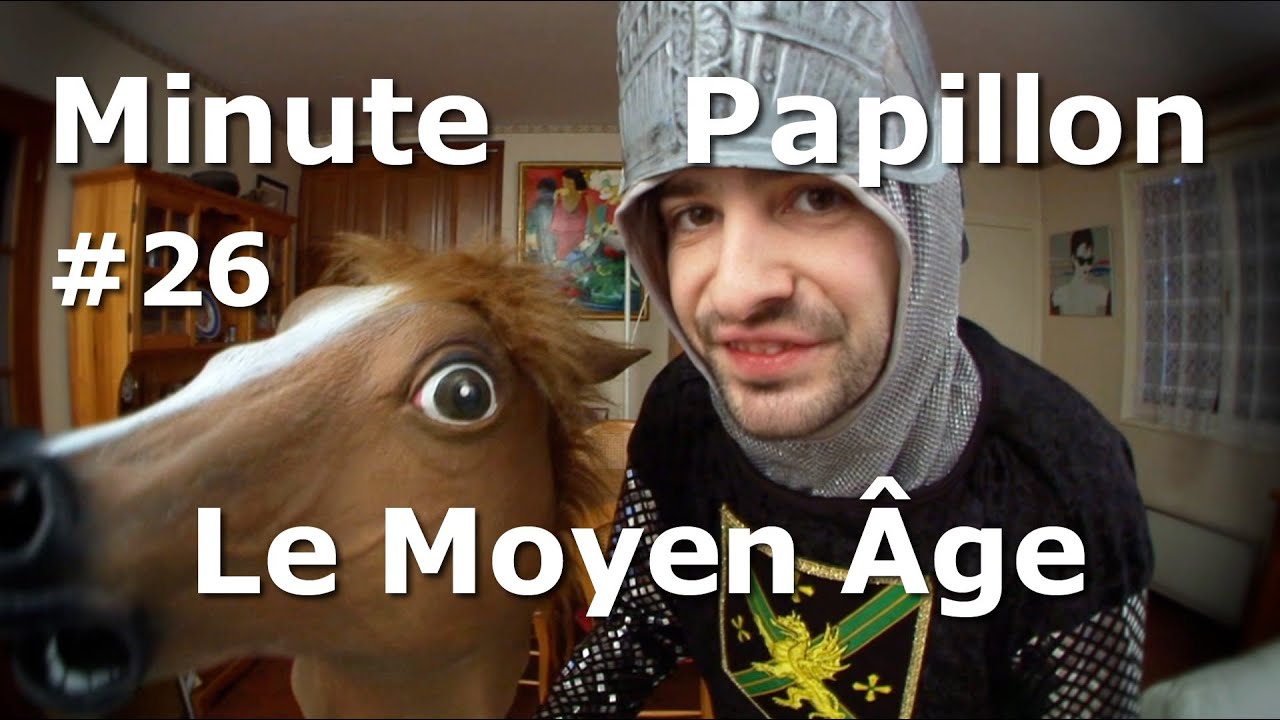 Minute Papillon #26 Le Moyen &Acirc;ge
