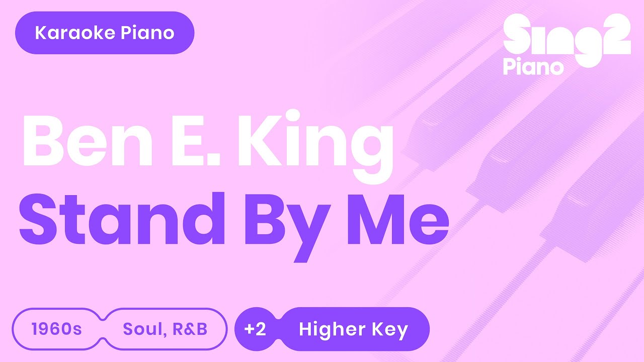 Karen Gibson & The Kingdom Choir, Ben E. King - Stand By Me (Higher Key) Karaoke Piano