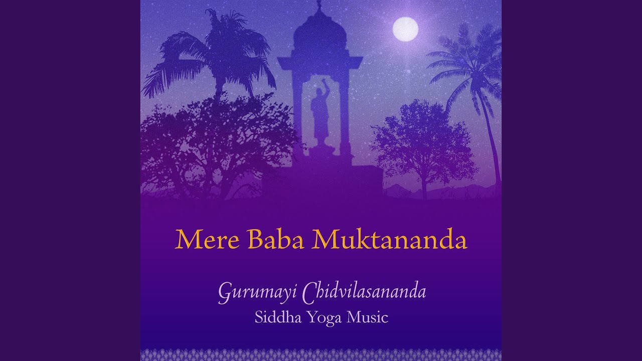 Mere Baba Muktananda