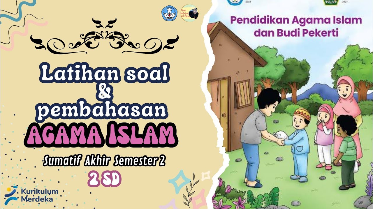 LATIHAN SOAL SAS (SUMATIF AKHIR SEMESTER) AGAMA ISLAM KELAS 2 SD SEMESTER 2 KURIKULUM MERDEKA