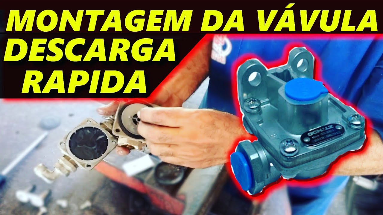 MONTAGEM DA VALVULA DE DESCARGA RAPIDA