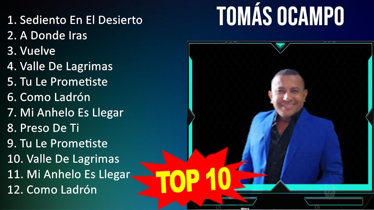 T o m &aacute; s O c a m p o 2023   Best Songs, Greatest Hits, Full Album