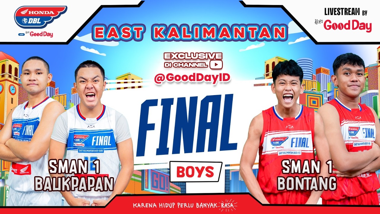 SMA 1 BALIKPAPAN VS SMAN 1 BONTANG  | Final Honda DBL with Kopi Good Day 2026