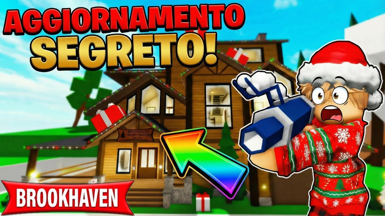 il nuovo aggiornamento Segreto di brookhaven.