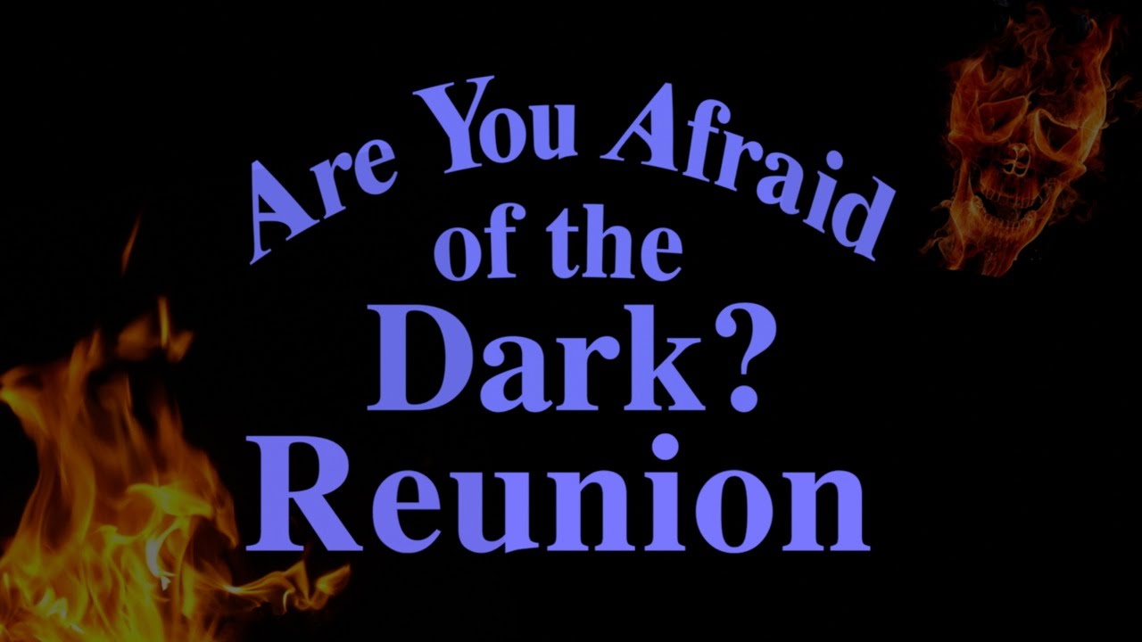 Are You Afraid Of The Dark | The Tale of the Mini-Reunion