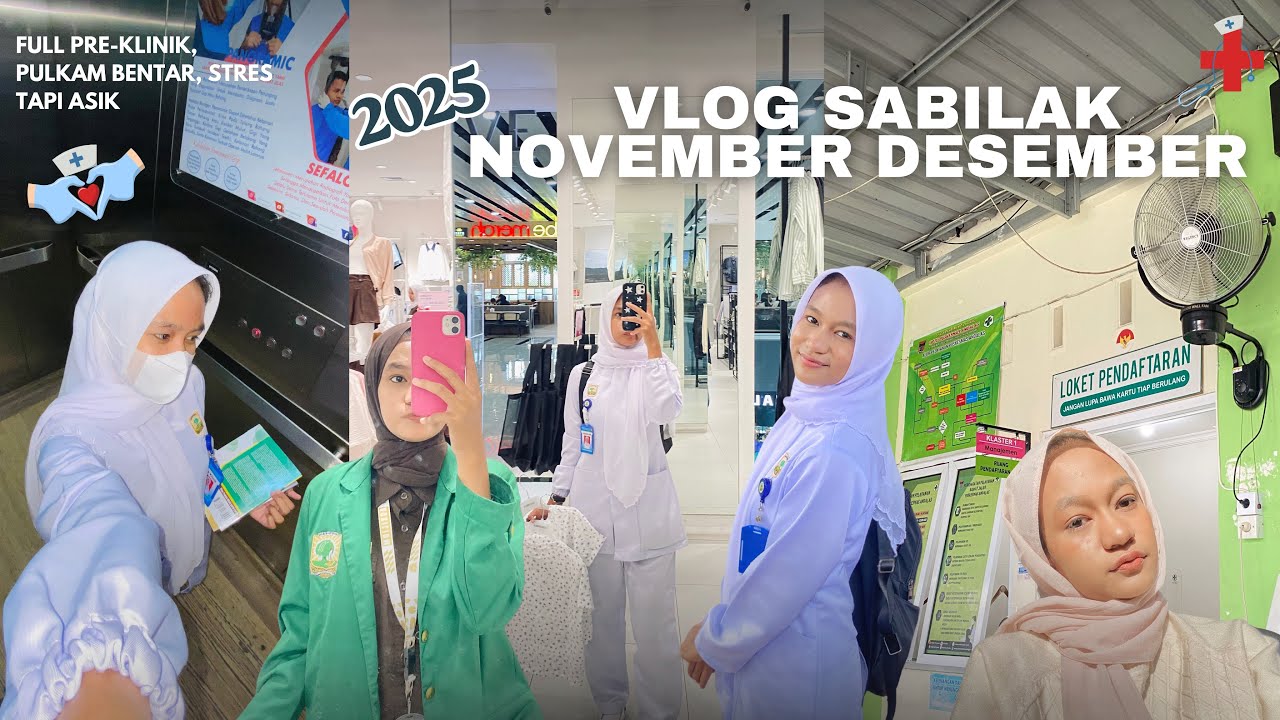VLOG NOV DES II full preklinik, ujian, sidang umum, uprak‼️ 