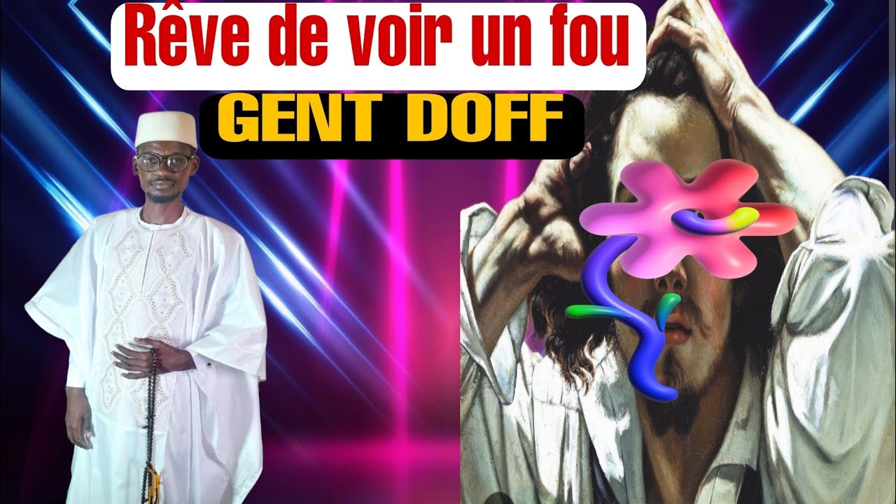 GENT DOFF [Rêve de voir un fou] 779437741