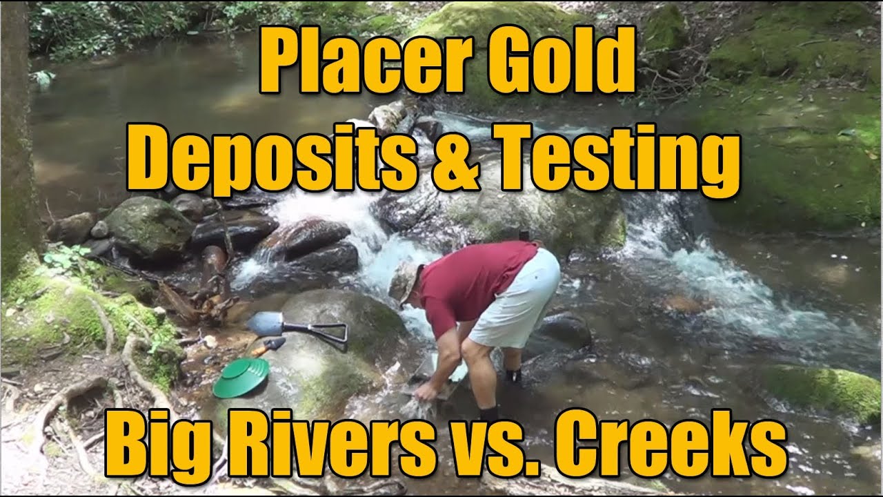 Placer Gold Testing - Big Waters vs. Small Creeks
