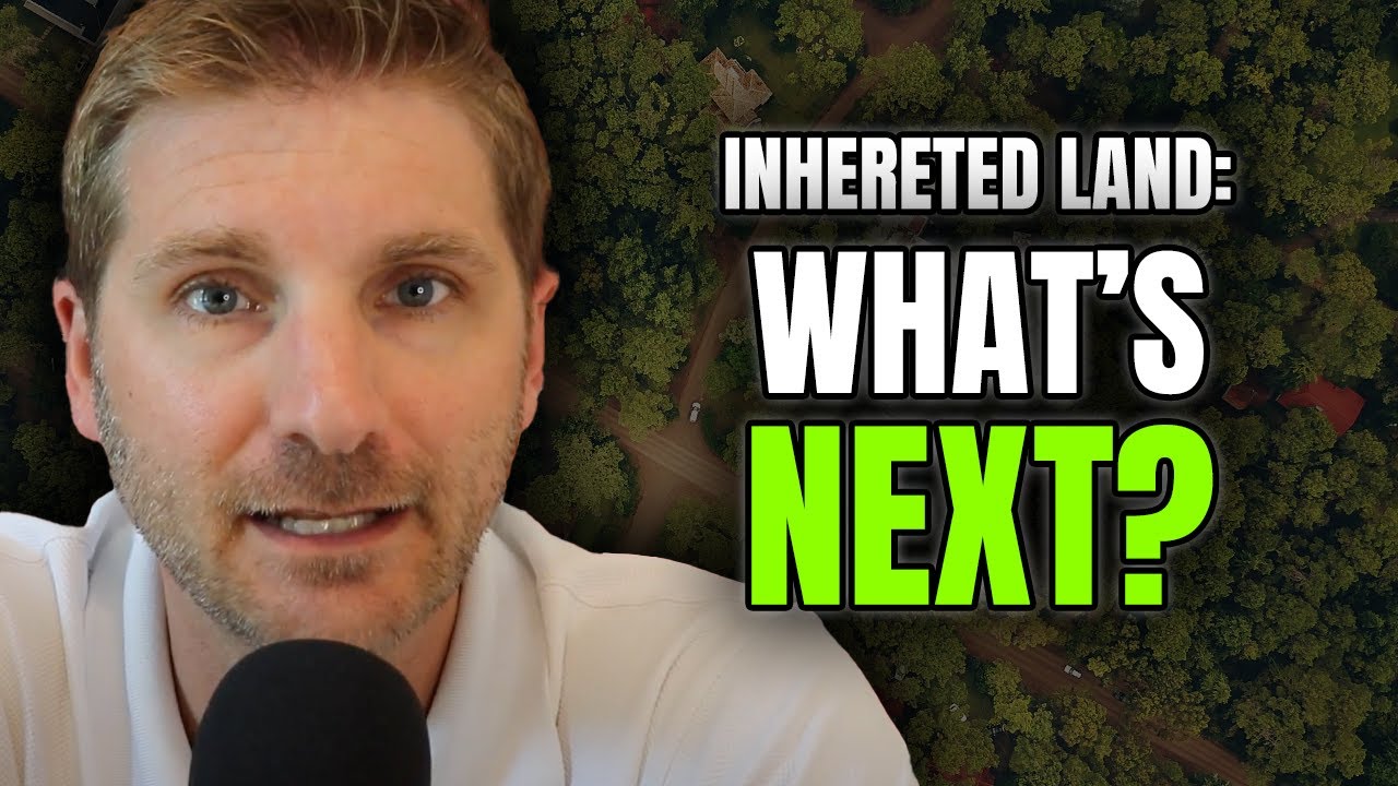 What to Do With INHERITED Land