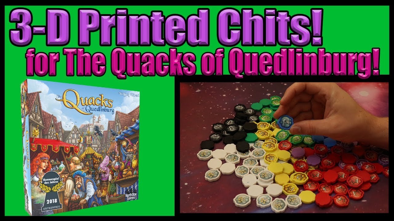 3D Printed Chit's for Quacks of Quedlinburg! (3D Gaming)