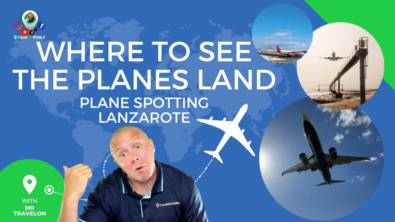 I didn't know this! | Ultimate Plane Spotting Guide in Lanzarote: Top Spots for Up-Close Action!