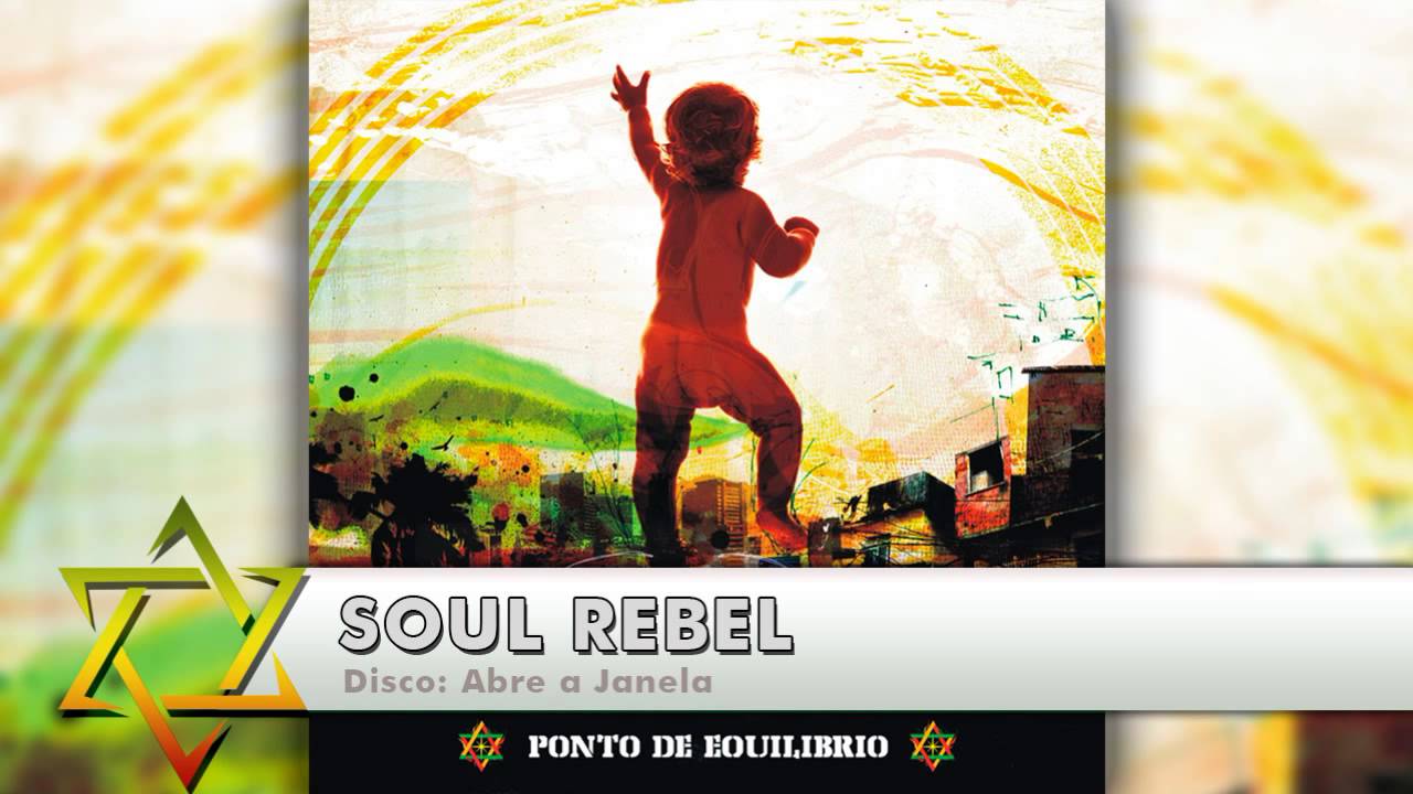 Ponto de Equil&iacute;brio - Soul Rebel