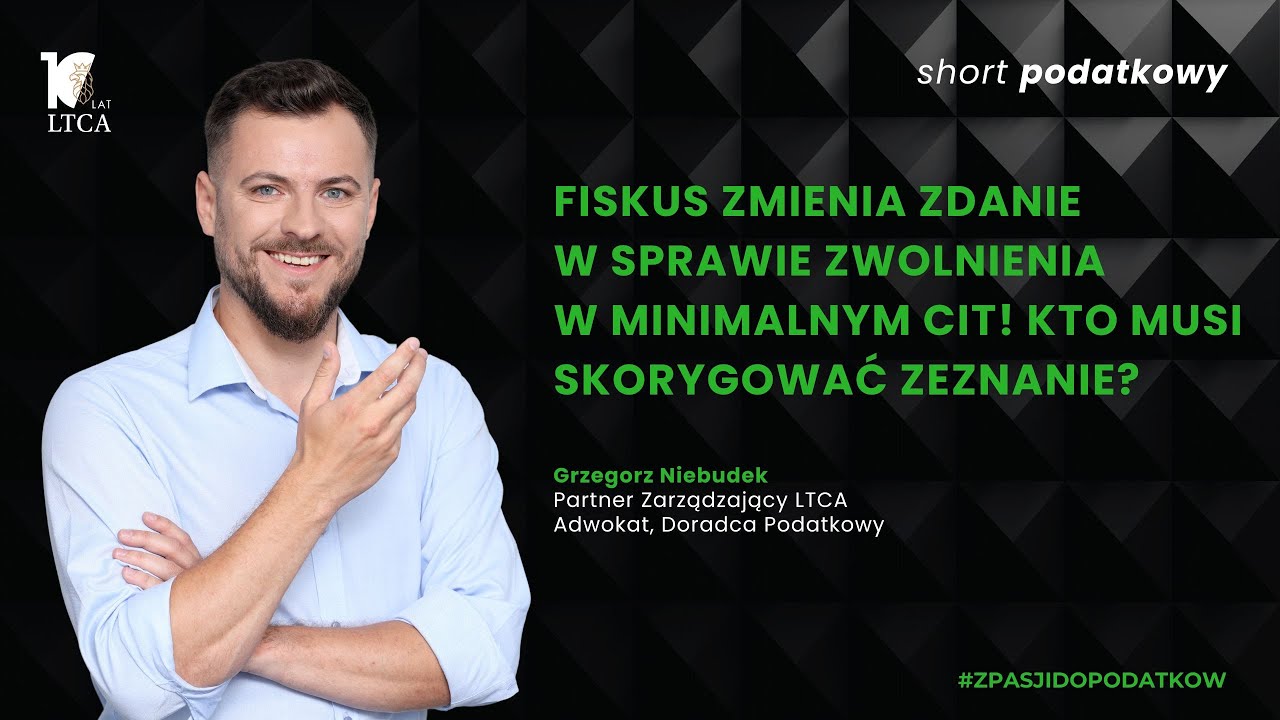 Fiskus zmienia zdanie w sprawie zwolnienia w minimalnym CIT! Kto musi skorygować zeznanie?