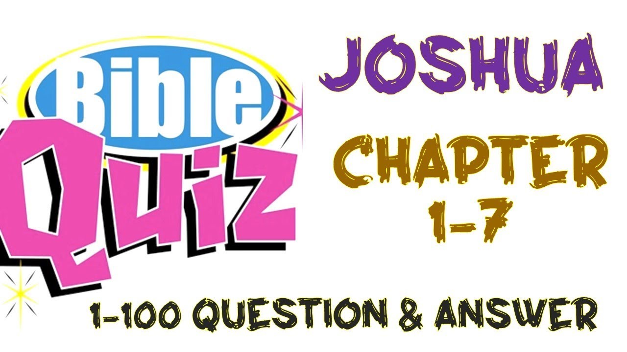 Joshua | Bible Quiz Questions and Answers |Logos Bible Quiz\  Chapter :1-7