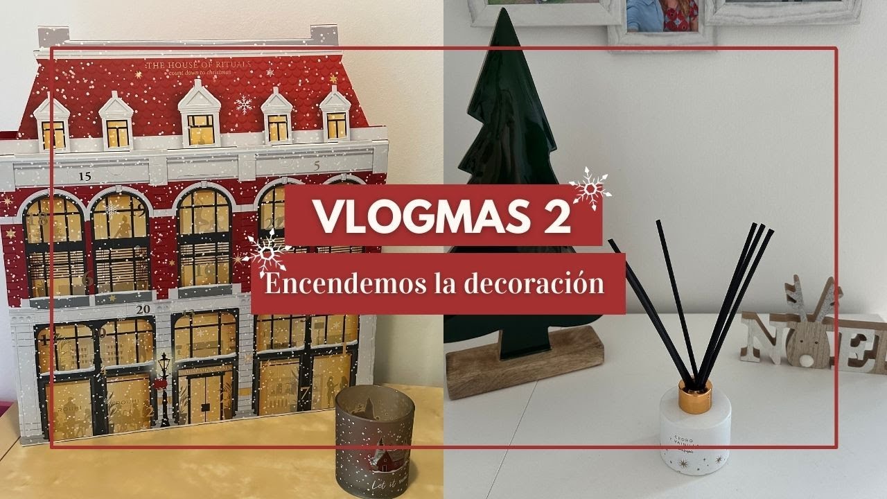 VLOGMAS 2 - Encendemos la decoración