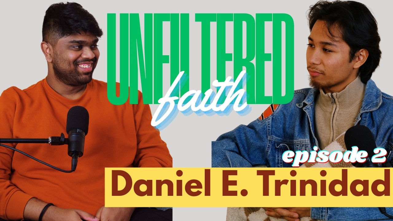How do we hear God's voice? And More | Unfiltered Faith | Daniel Espiritu Trinidad