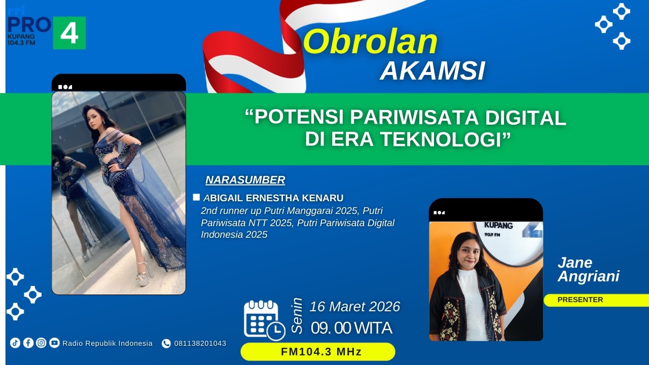 (LIVE) “POTENSI PARIWISATA DIGITAL DI ERA TEKNOLOGI” | OBROLAN AKAMSI | PRO 4 RRI KUPANG