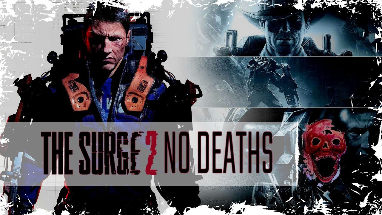 No deaths [#1] The Surge 2