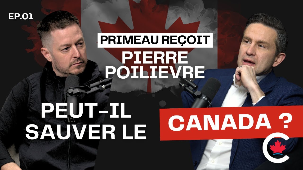 Ep.01 | PRIMEAU REÇOIT : Pierre Poilievre, chef du Parti conservateur du Canada