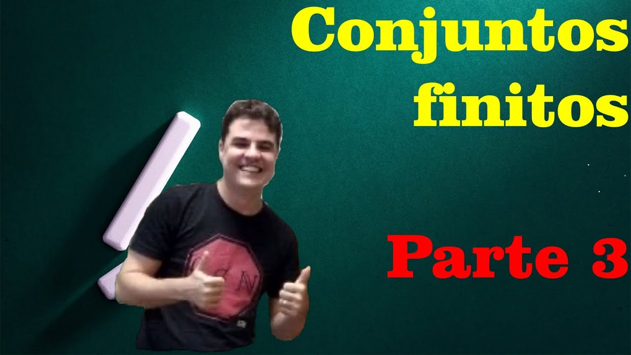Teoria dos Conjuntos 12 | Conjuntos finitos (Parte 3)