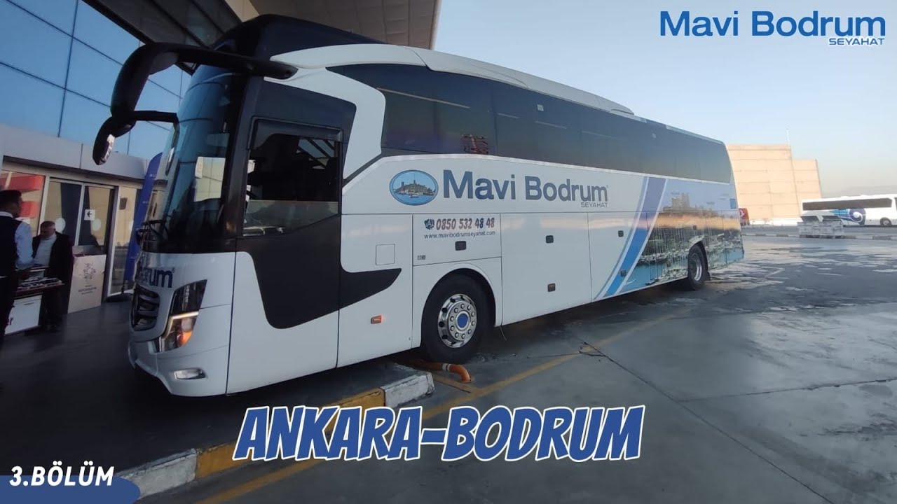 #150 ( 3 )  Mavi Bodrum Seyahat | Ankara - Bodrum | Otobüs Yolculuğu 3.Bölüm | Bus Travel Türkiye