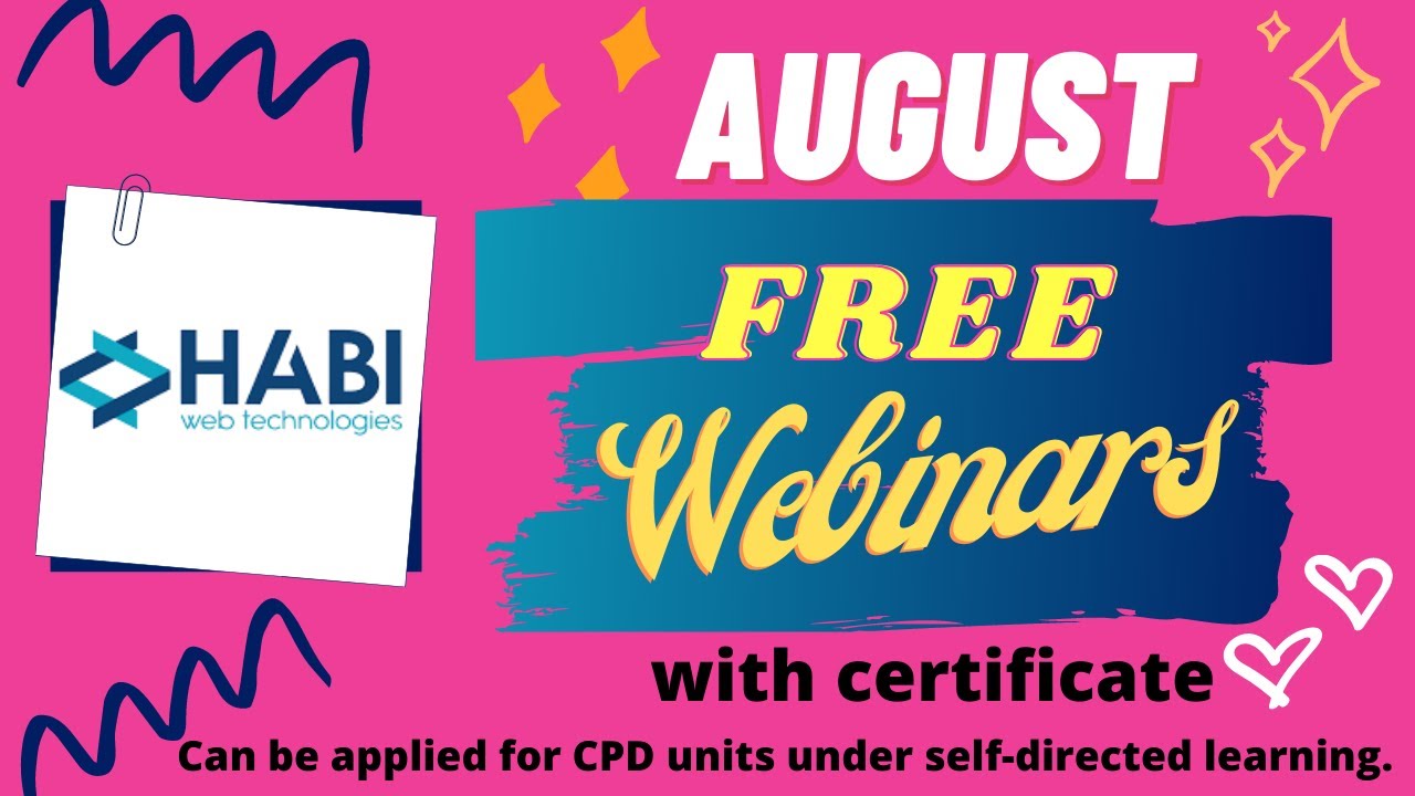 FREE Webinars with Certificate this August #freewebinars #CPDwebinars #HABIWEB
