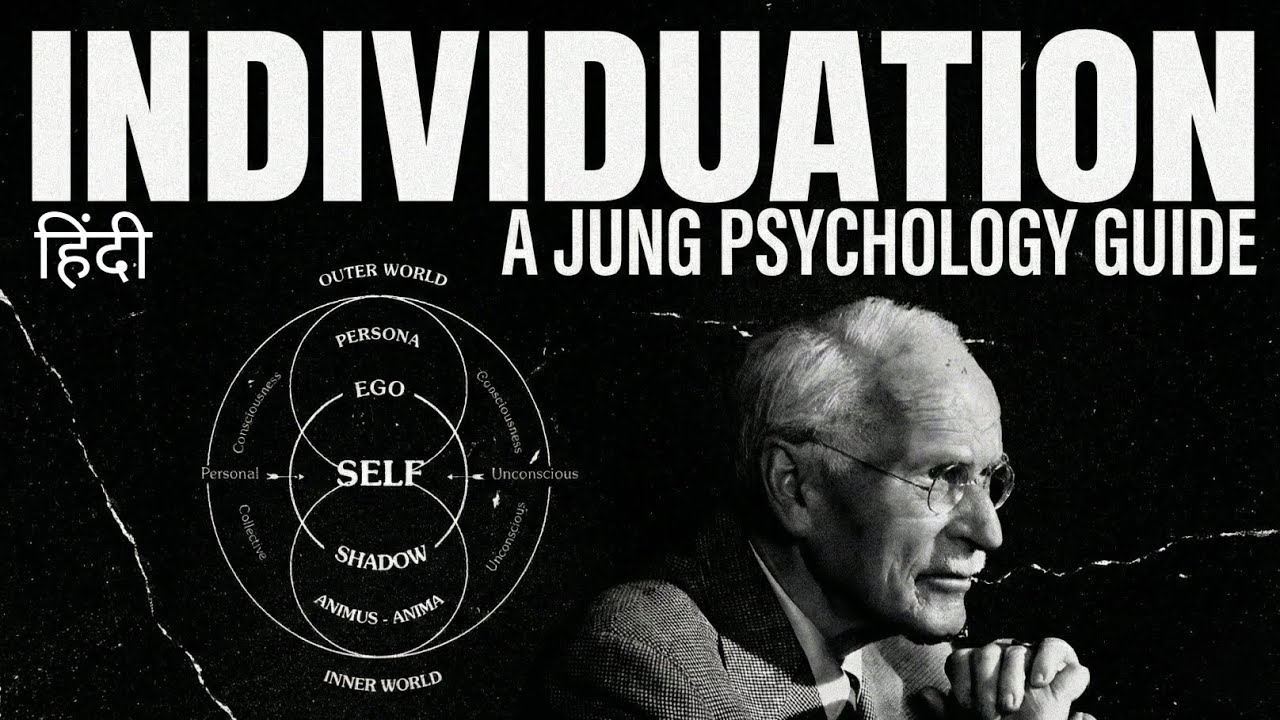 How to Become Whole (Carl Jung & The Individuation Process | Hindi | Psychology Explained 