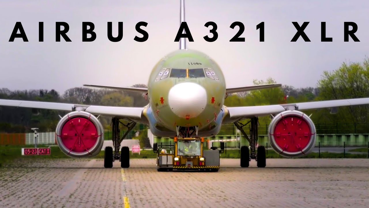 How It's Built: Airbus 321XLR