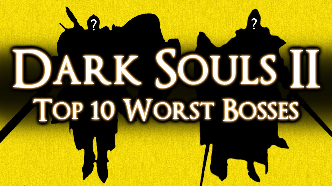 DARK SOULS 2 — ТОП-10 ХУДШИХ БОССОВ