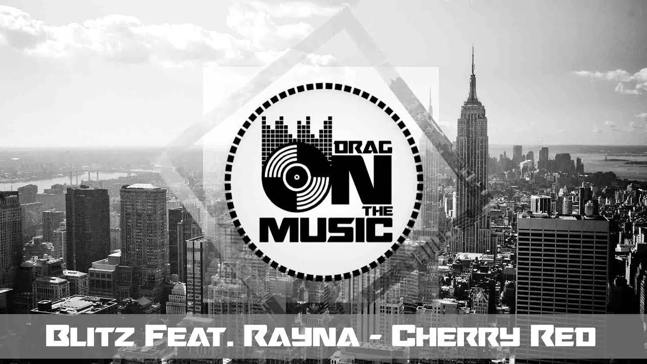 【Trap】Blitz Feat.Rayna - Cherry Red