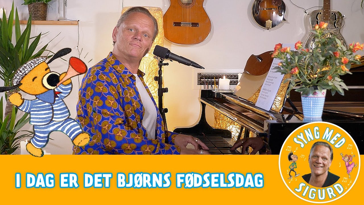 I dag er det Bjørns fødselsdag I Syng med Sigurd I Sigurd Barrett