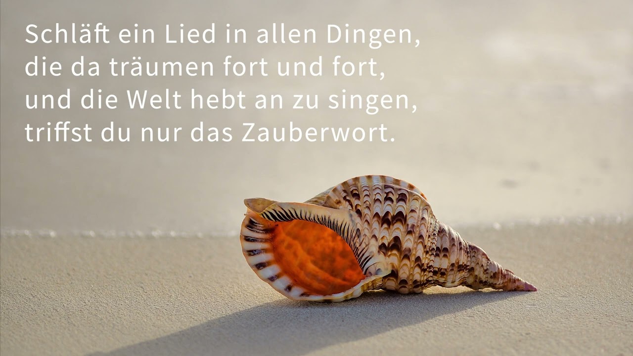 38. Wochenlied / Schläft ein Lied in allen Dingen, Lied nach einem Gedicht - zum Mitsingen (W7/2022)