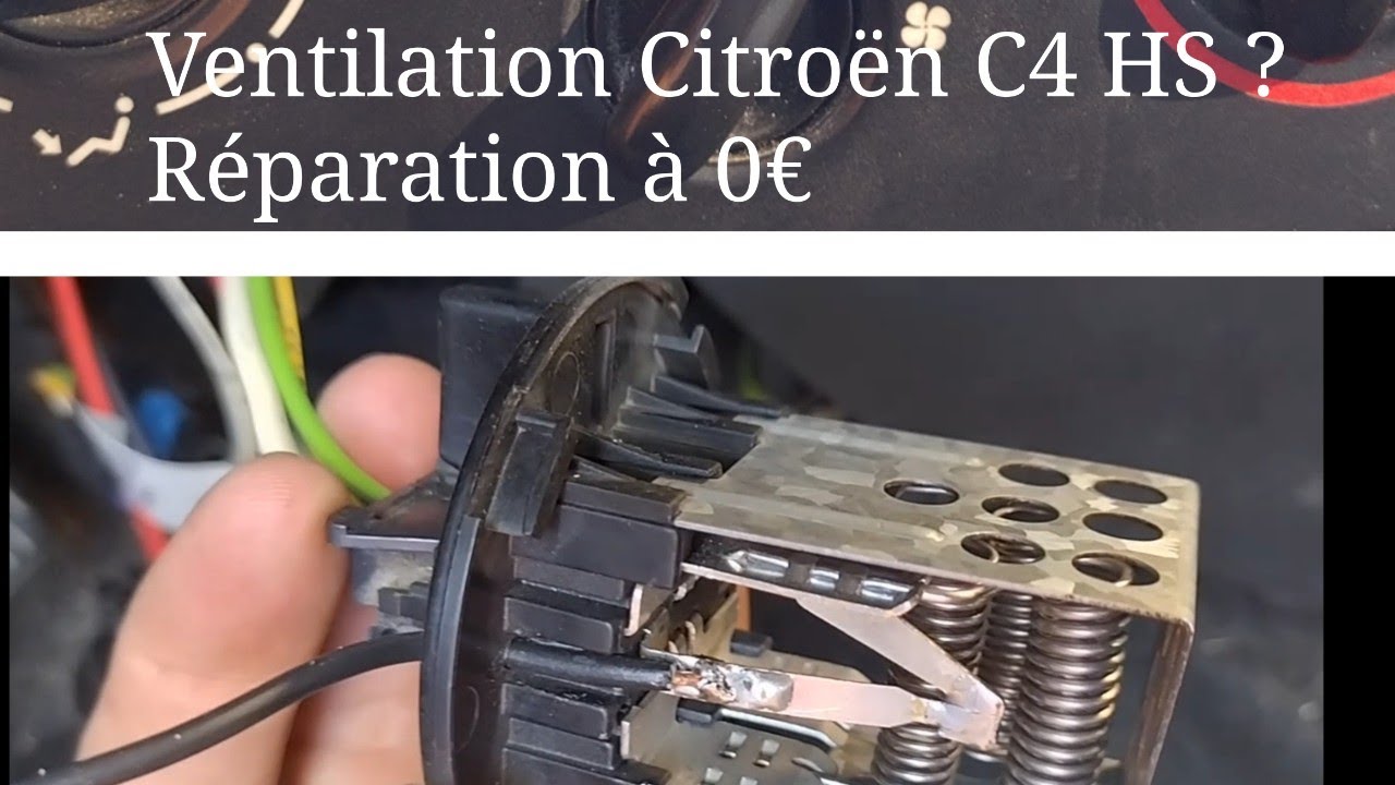 Comment réparer la ventilation d'habitacle d'une Citroën C4 qui ne fonctionne plus pour 0€