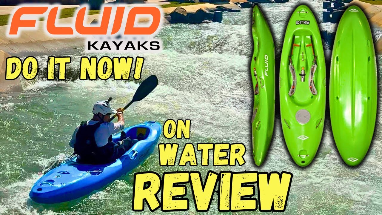 Fluid Kayaks Do It Now 