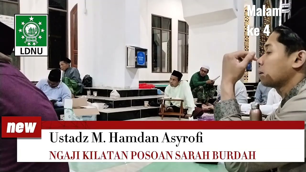 ustadz Hamdan Asyrofi II Ngaji Kilatan Posoan Sarah Burdah II Masjid Al Huda 