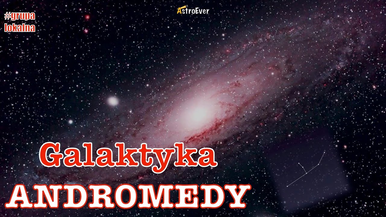 Galaktyka Andromedy (M31) - królowa grupy lokalnej [#grupalokalna]