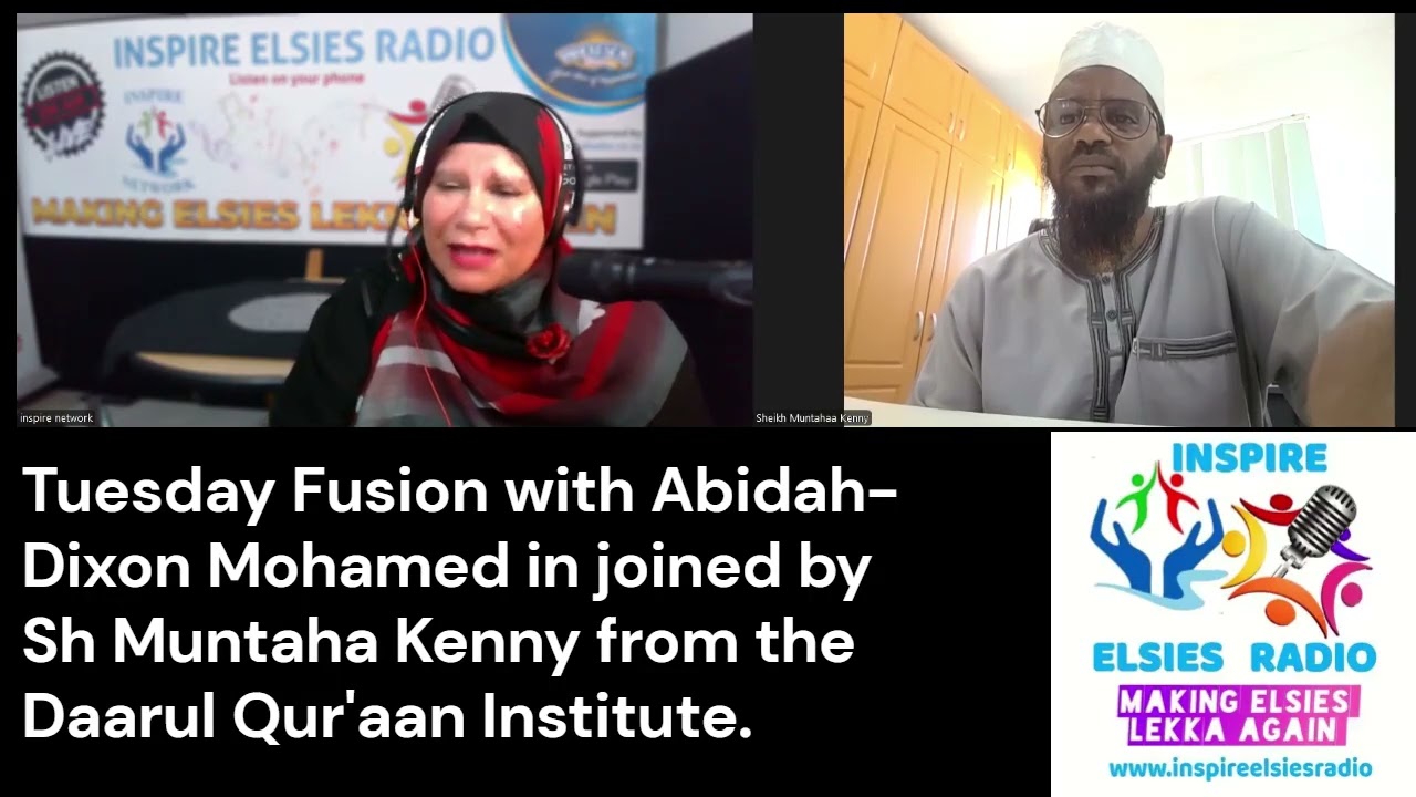 Tuesday Fusion with Abidah Dixon Mohamed is joined by Sh Muntaha Kenny