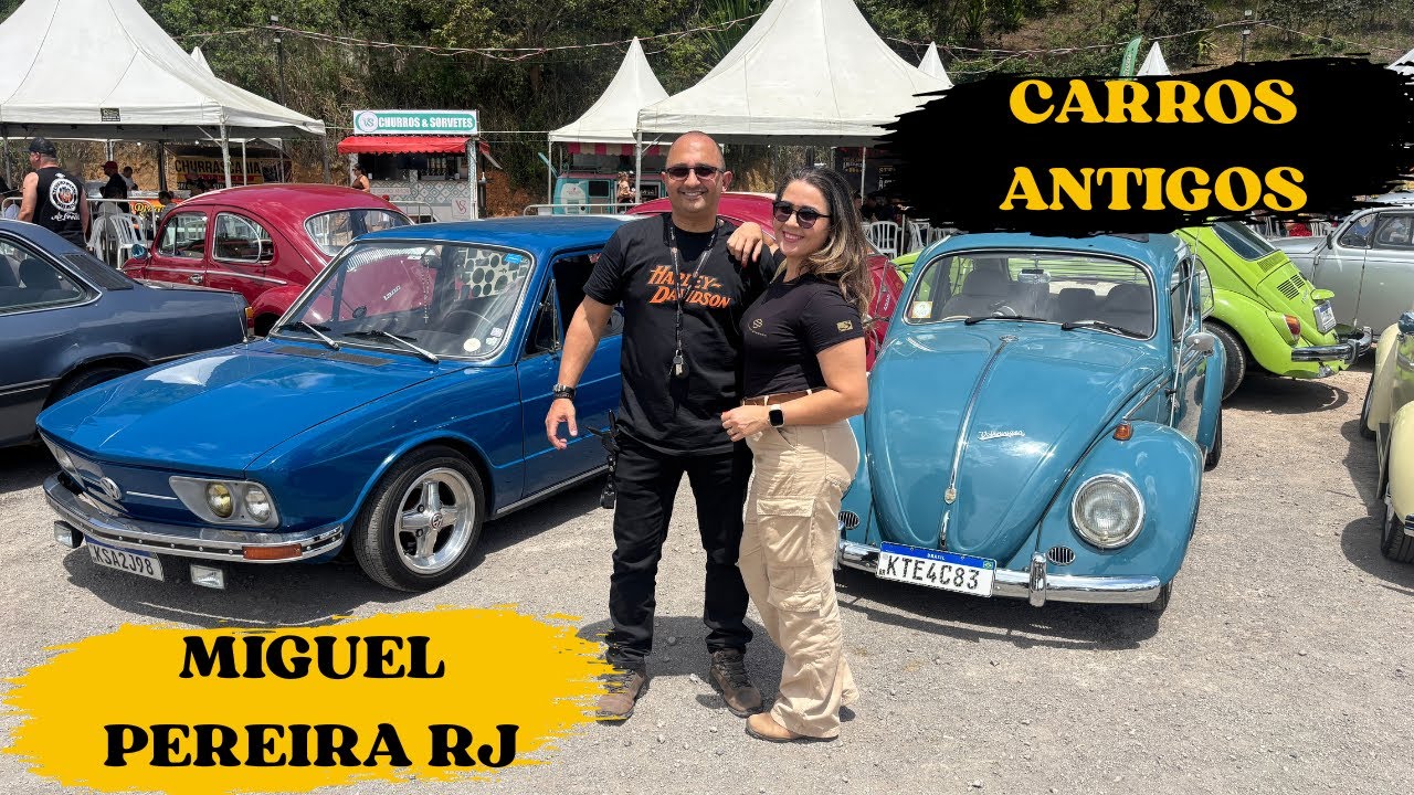 MIGUEL PEREIRA: CARROS VELHOS NÃO ! ANTIGOS, SAUDOSOS E RELÍQUIAS.