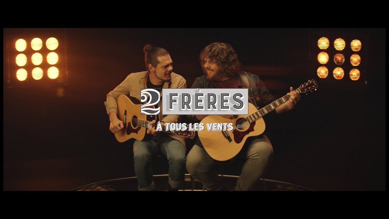 2Frères - À tous les vents (Clip Officiel)