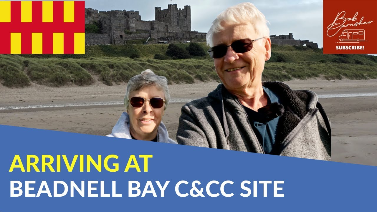 Arriving At Beadnell Bay Camping And Caravanning Club Site