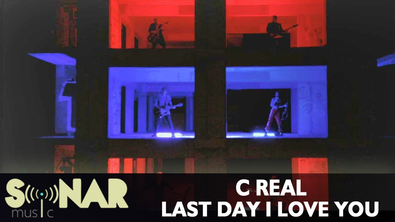 C:REAL - Last day i Love you - Official Video Clip