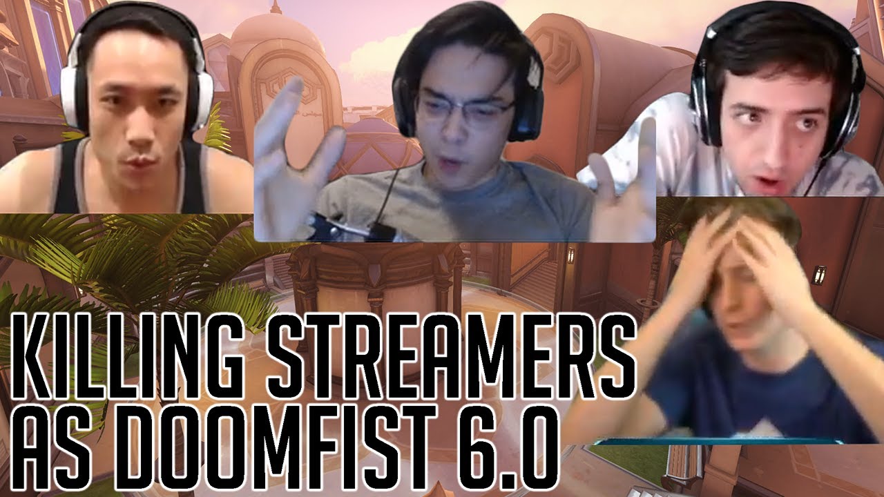Killing Twitch Streamers as Doomfist 6.0